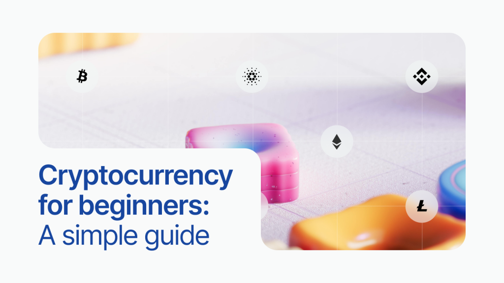 Cryptocurrency for Beginners: A Comprehensive Guide to Understanding, Investing, and Securing Digital Assets